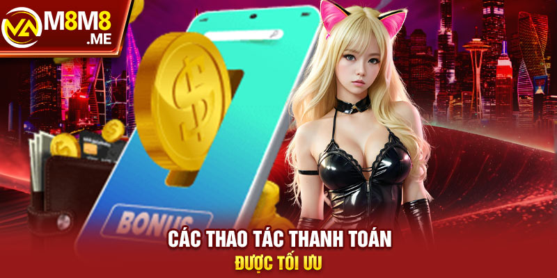 Rút tiền từ tài khoản M8M8 dễ dàng và an toàn