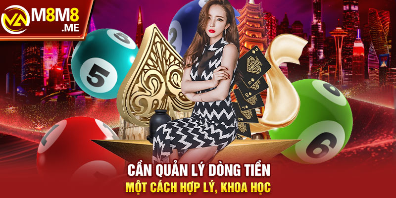 Cần quản lý dòng tiền một cách hợp lý, khoa học