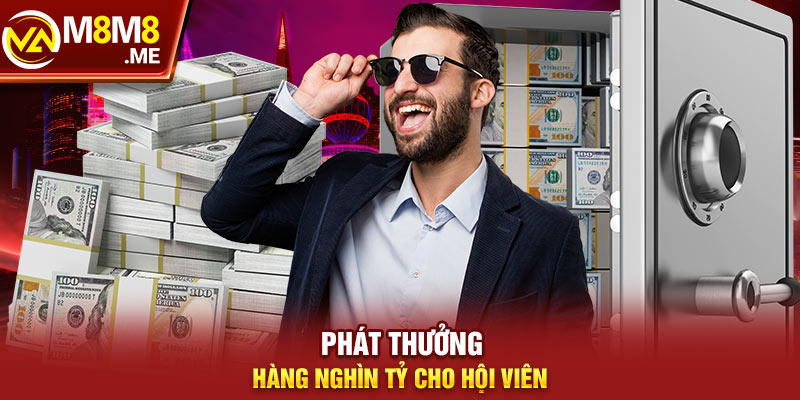 Phát thưởng hàng nghìn tỷ cho hội viên