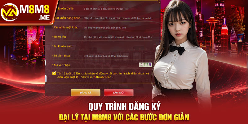 Quy trình đăng ký đại lý tại M8M8 với các bước đơn giản