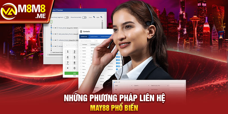 Những phương pháp liên hệ M8m8 phổ biến